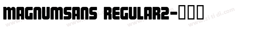 MagnumSans Regular2字体转换